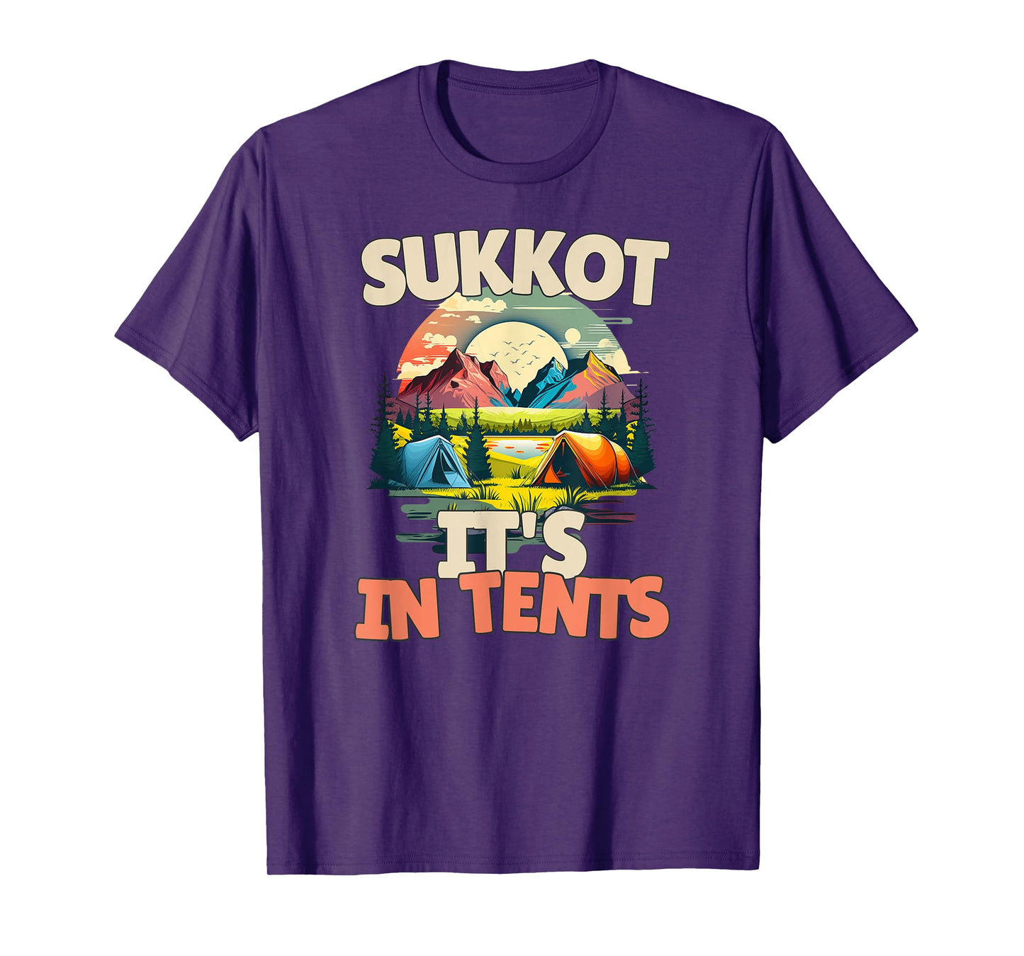 Sukkot It's In Tents T-Shirt