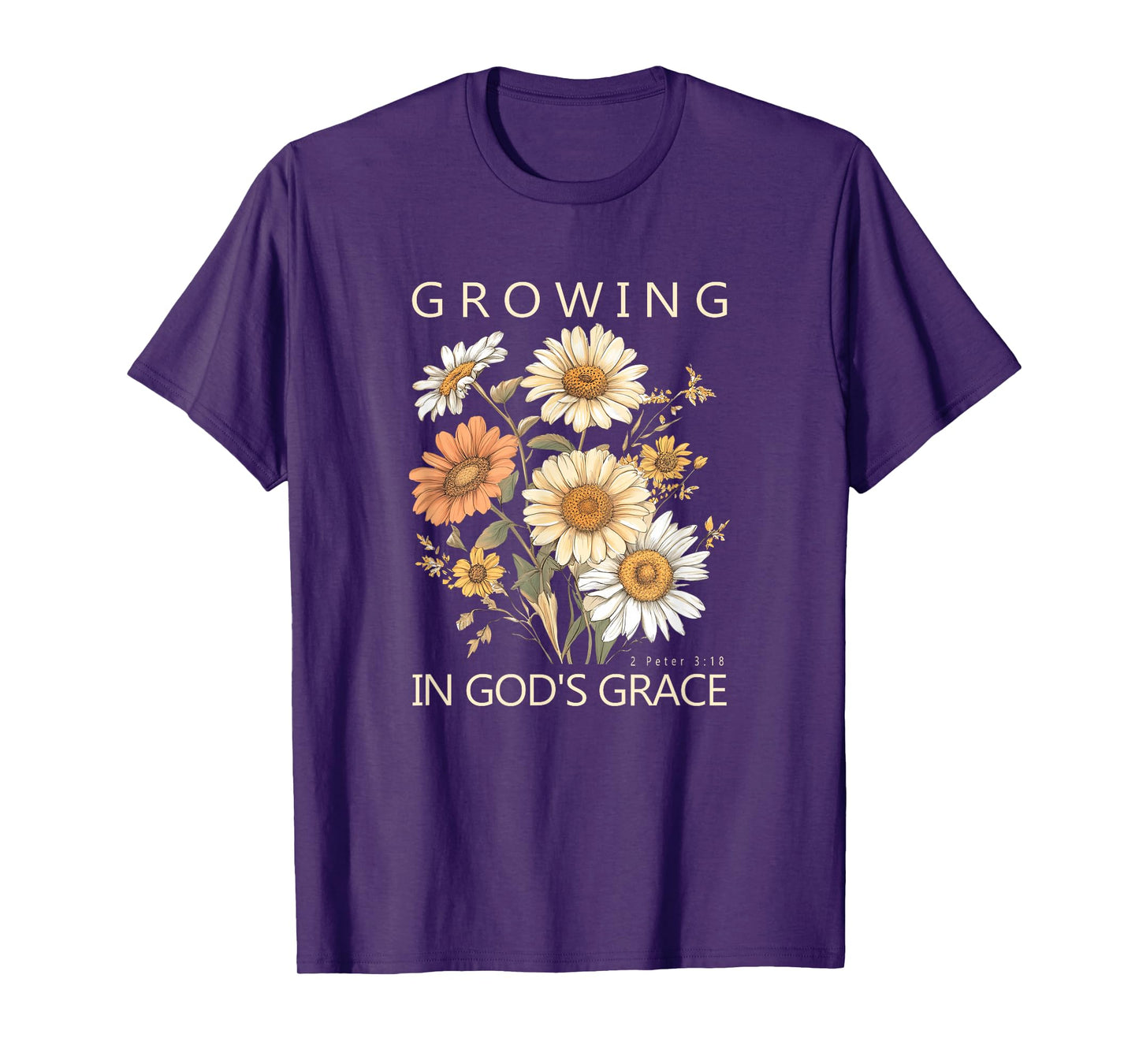Growing In God's Grace 2 Peter 3:18 Bible Verse Gift T-Shirt