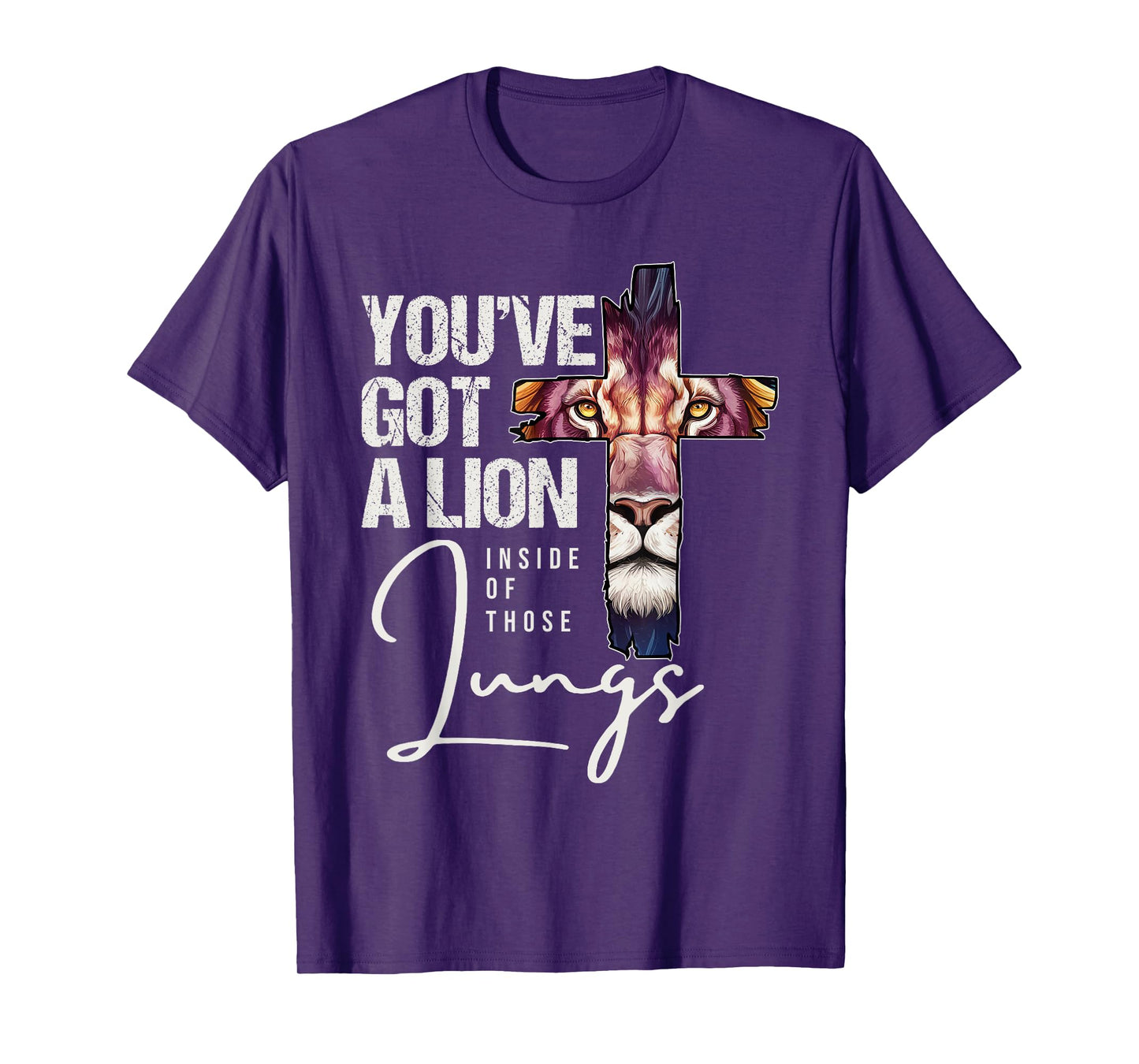 You've Got A Lion Inside Of Those Lungs Jesus Christian Lion T-Shirt