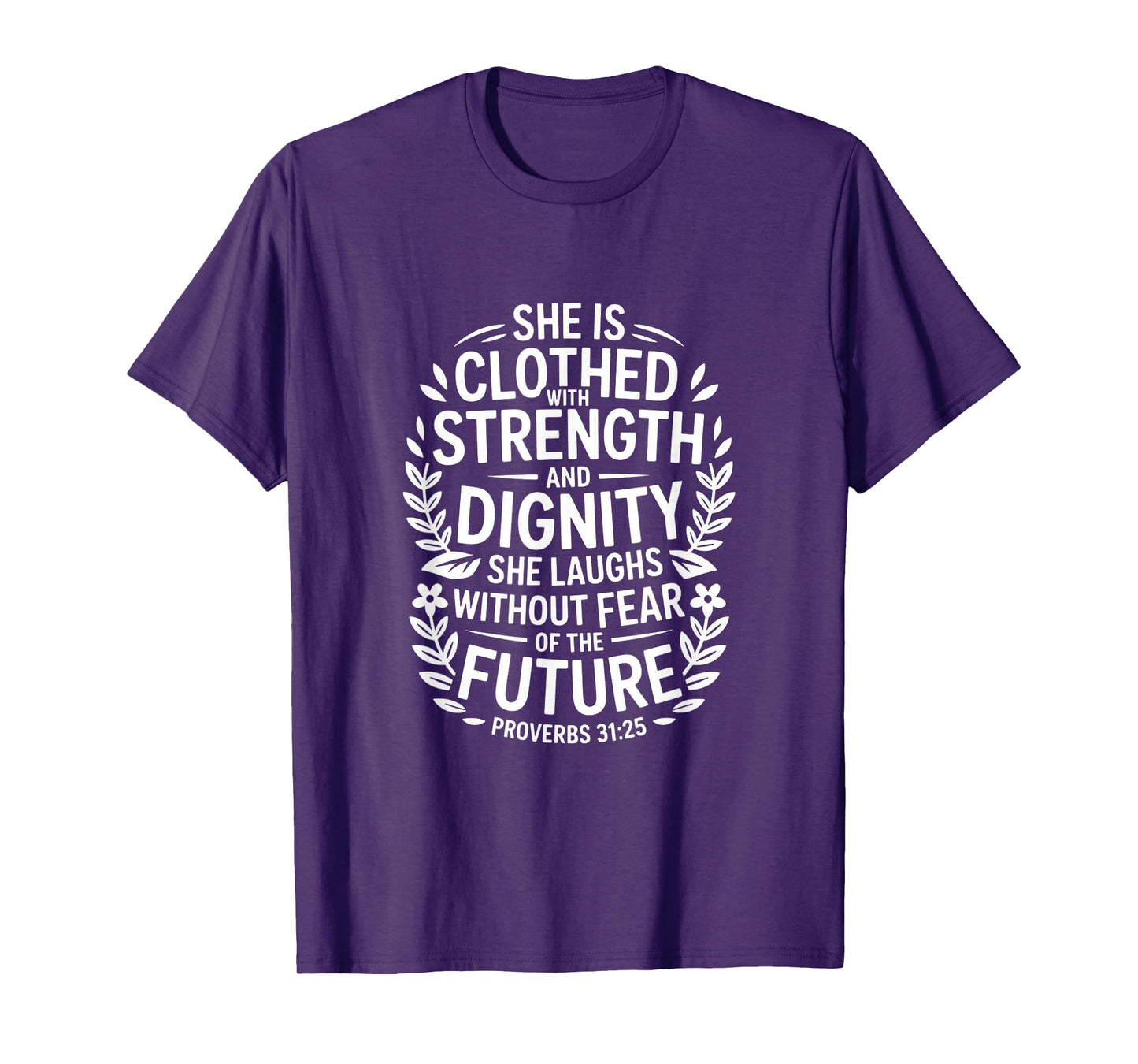 Christian She is Clothed with Strength Dignity T-Shirt