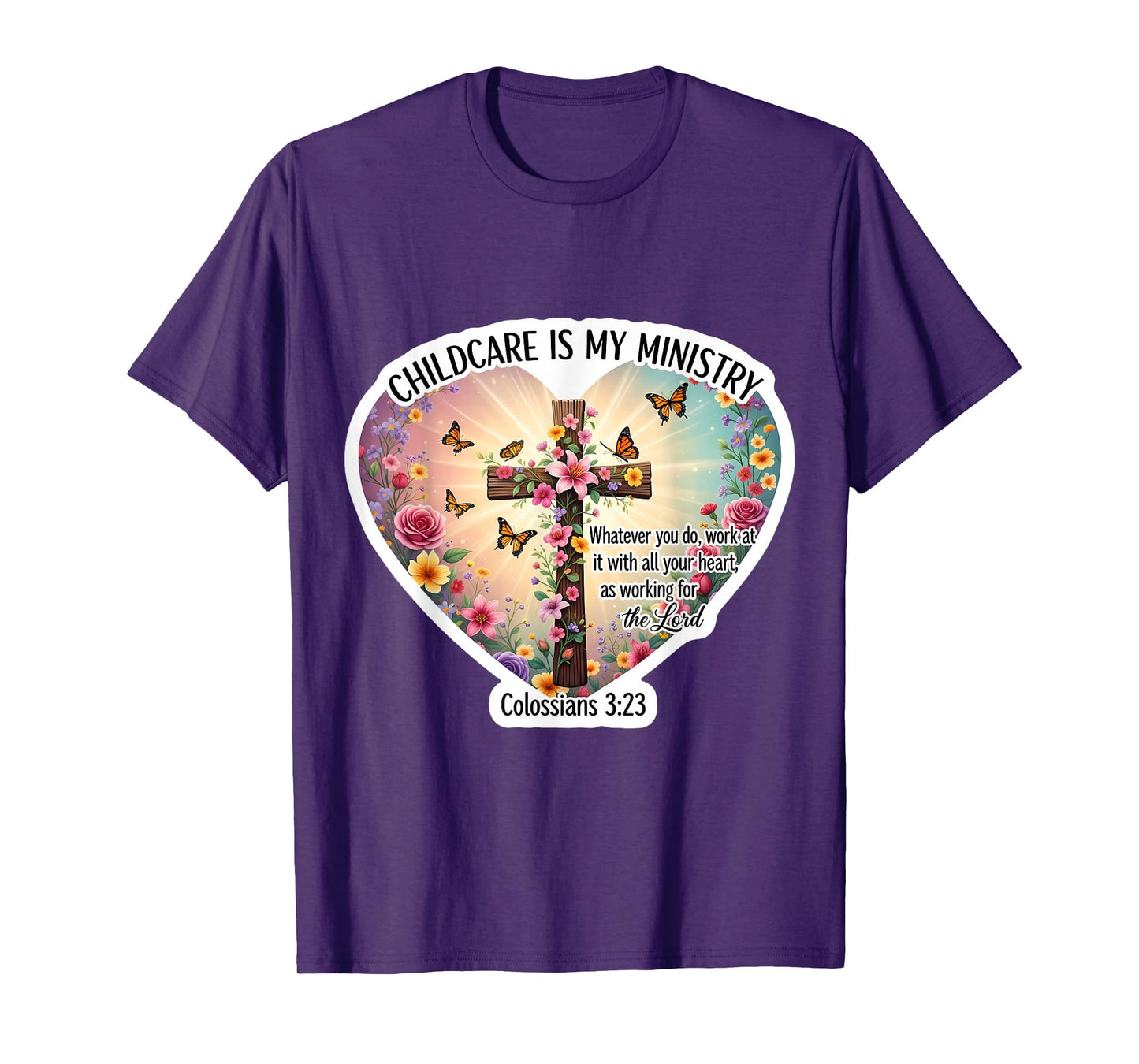 Christian Day Care Caregiver Childcare is My Ministry Bible T-Shirt