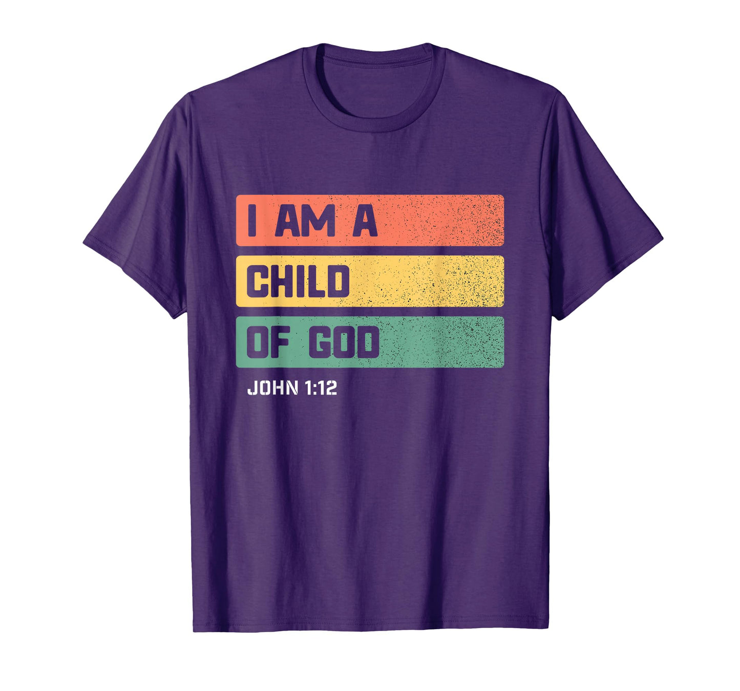 I am a Child of God Christian Bible Verse John 1 12 T-Shirt