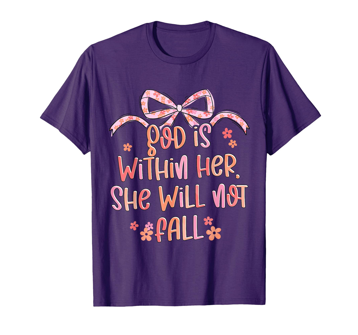 God Is Within Her She Will Not Fall Coquette Bow Bible Verse T-Shirt