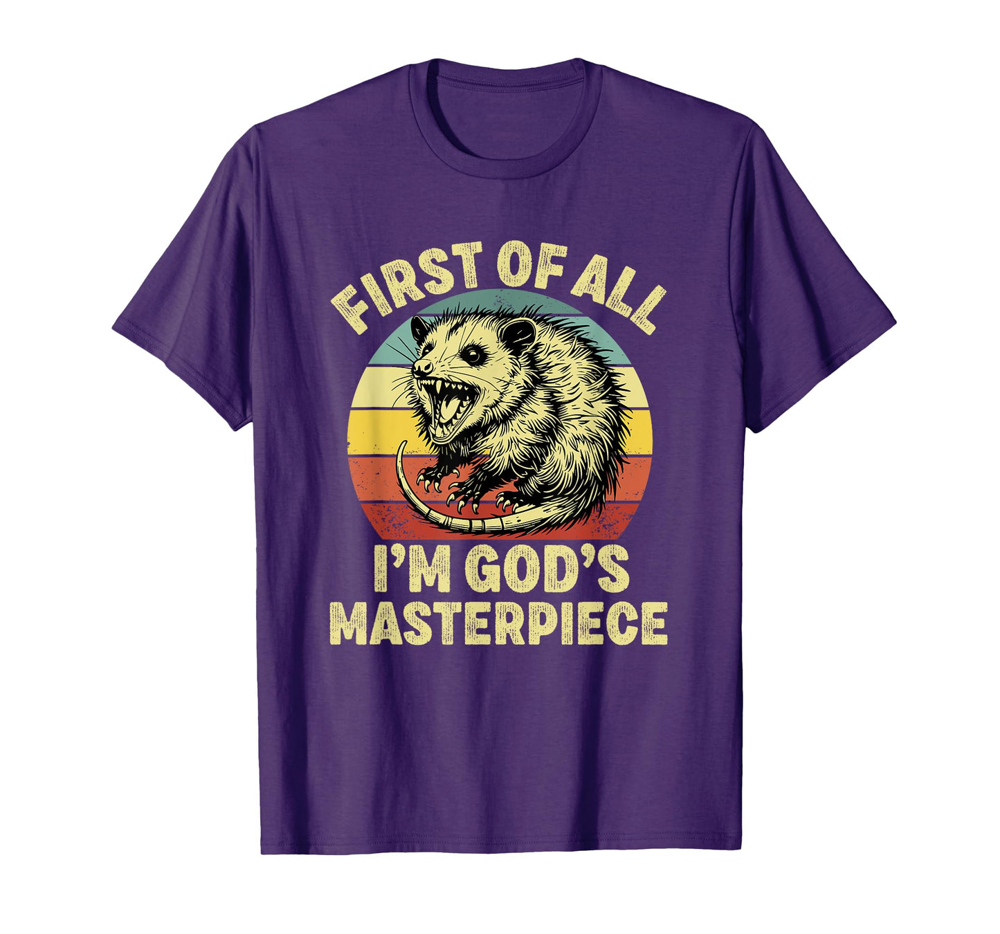 first of all i'm god's masterpiece raccoon T-Shirt