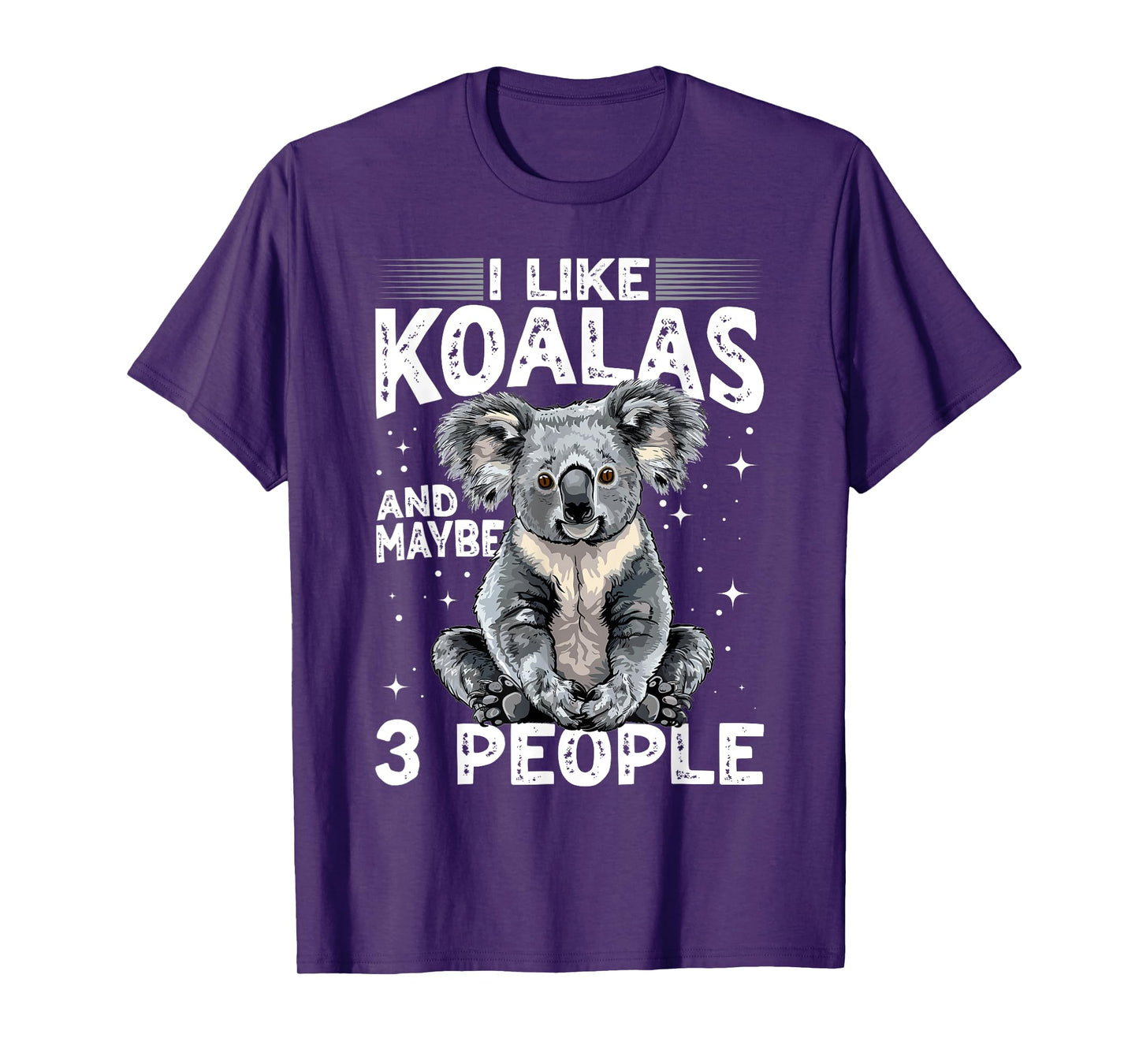 Funny Koala Animal I Like Koalas And Maybe 3 People T-Shirt