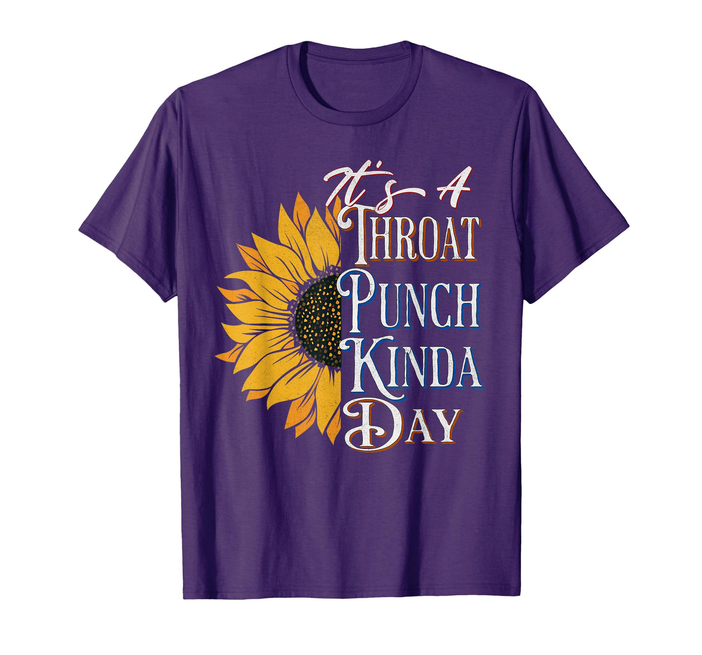 It's A Throat Punch Kinda Day Funny Quote Stylish Flowers T-Shirt