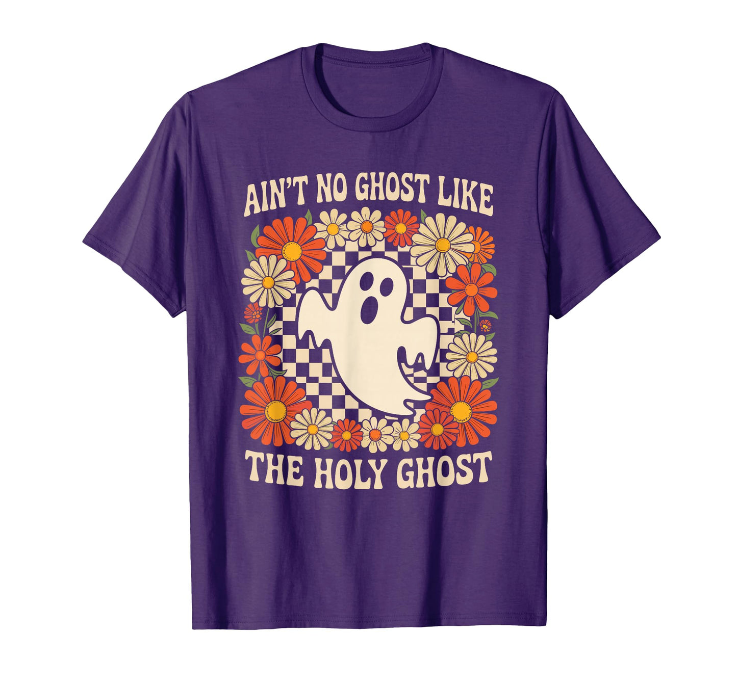 Ain't No Ghost Like The Holy Ghost Christian Halloween T-Shirt