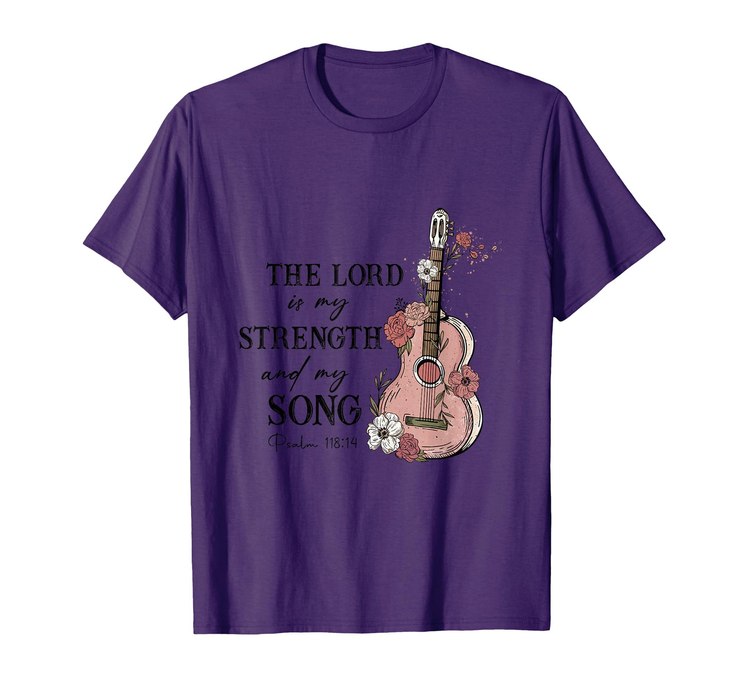 The Lord Is My Strength And My Song - Psalm 118:14 Guitar T-Shirt