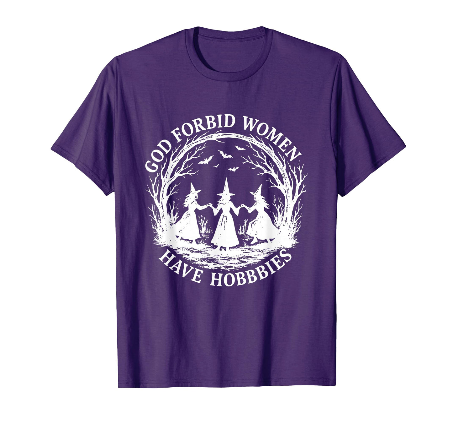 God Forbid Women Have Hobbies Witchy Feminist Halloween T-Shirt