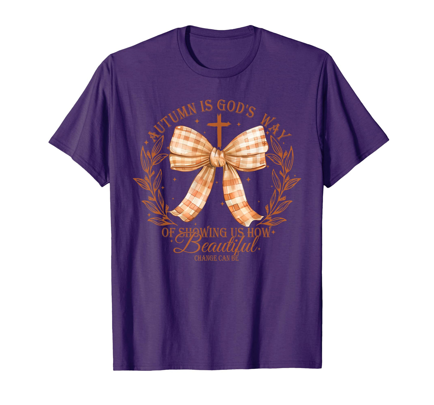 Autumn Is God's Way Of Showing Us How Beautiful Fall Vibes T-Shirt