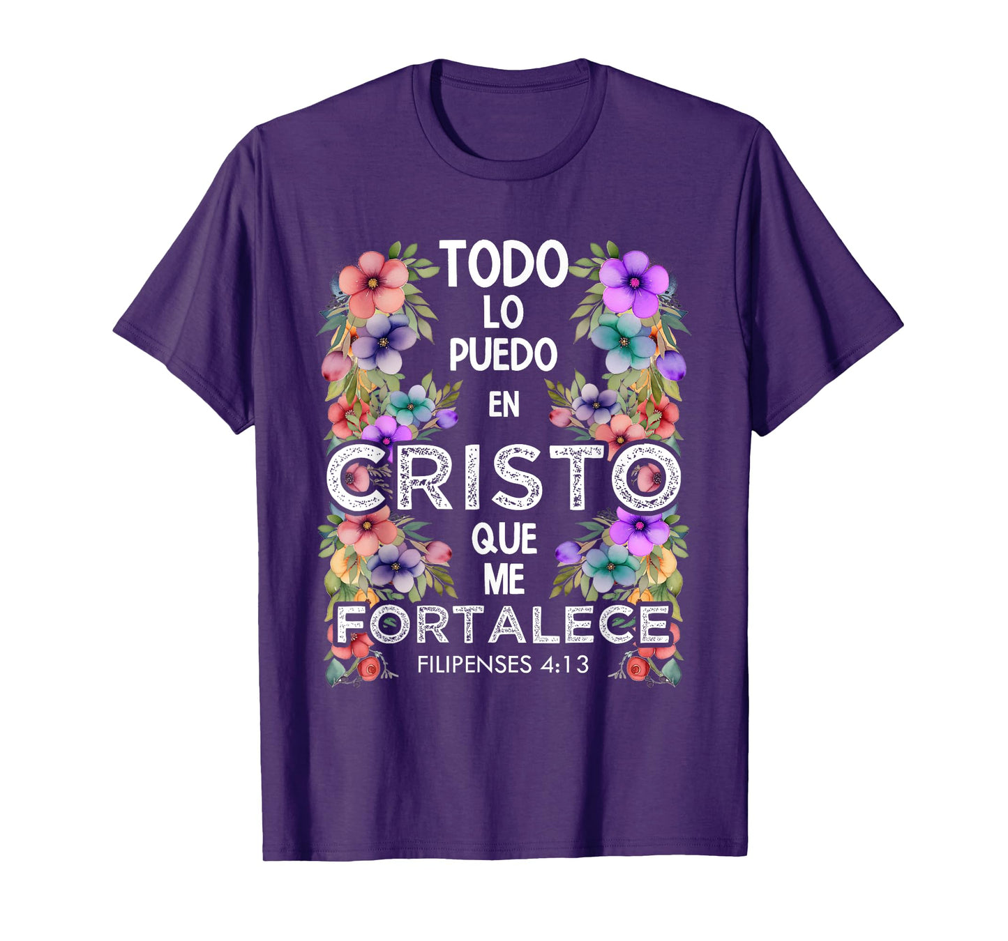 Philippians 4:13 Spanish Christian Bible Verse Jesus Christ T-Shirt
