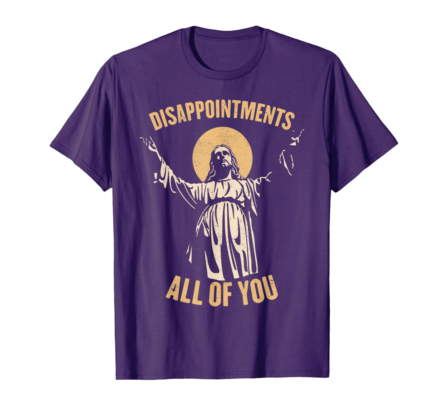 Vintage Disappointments All Of You Jesus Religious Pray Meme T-Shirt