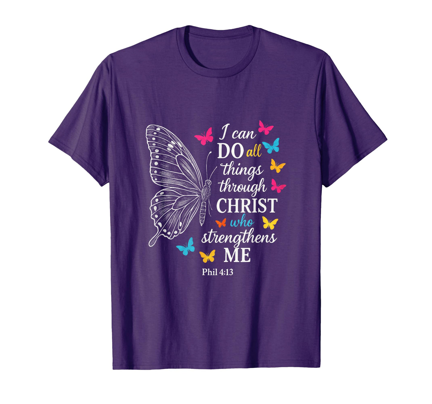I Can Do All Things - Motivational Scripture Art T-Shirt