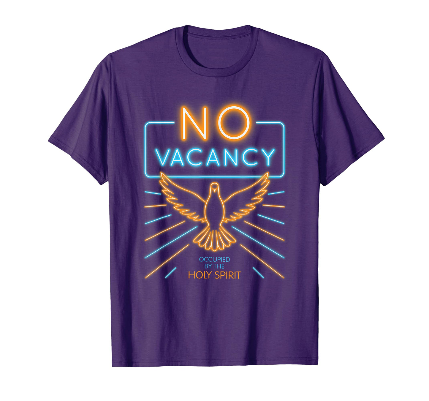 No Vacancy: Occupied By the Holy Spirit T-Shirt