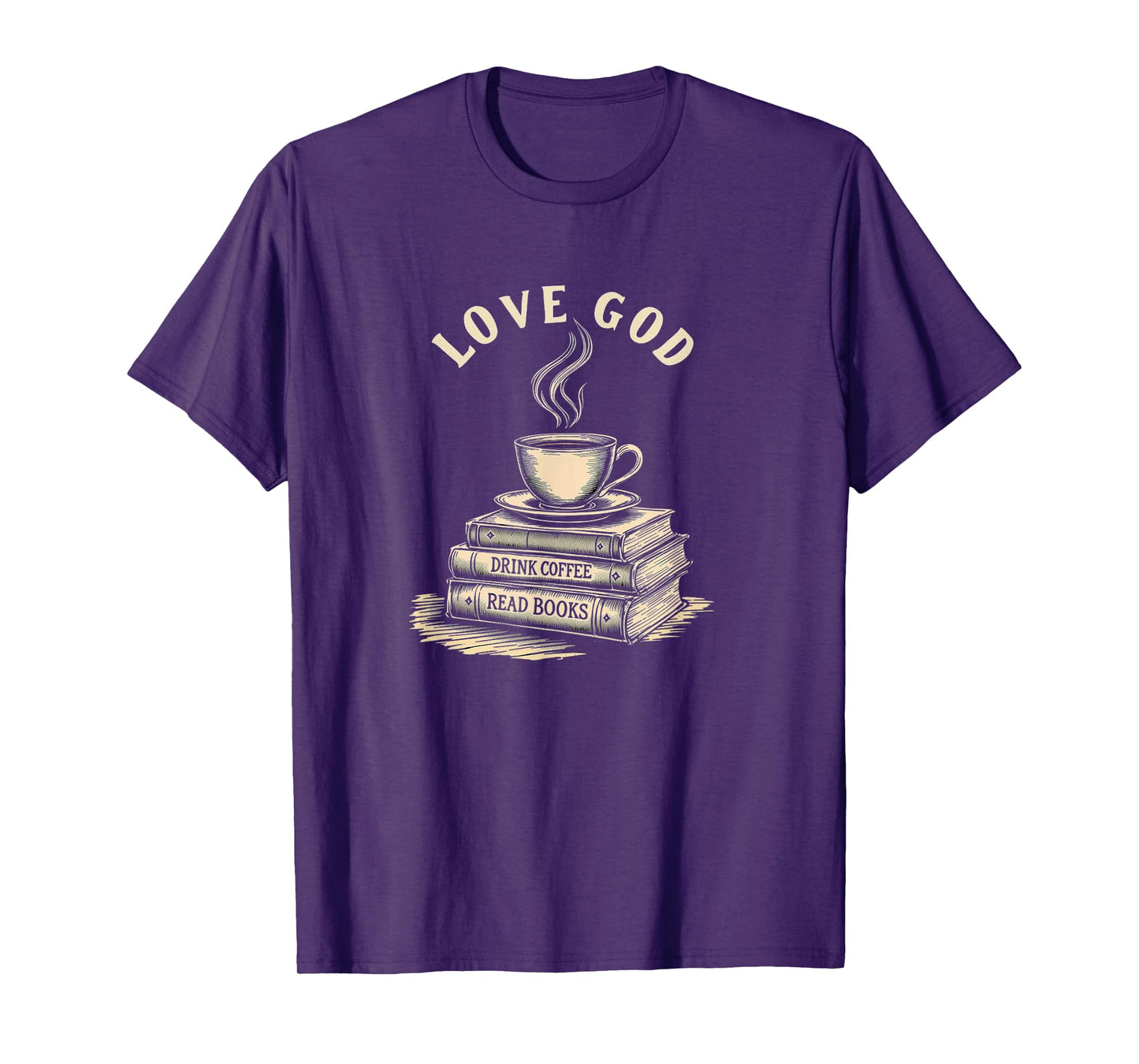 Love God Drink Coffee Read Books Graphic Book Reader T-Shirt