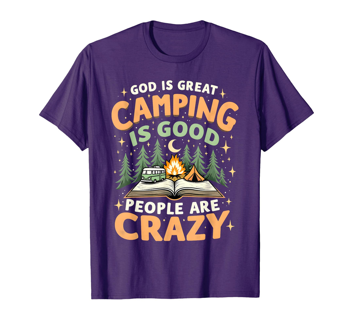 God Is Great Camping Is Good Funny Outdoor Faith Design T-Shirt