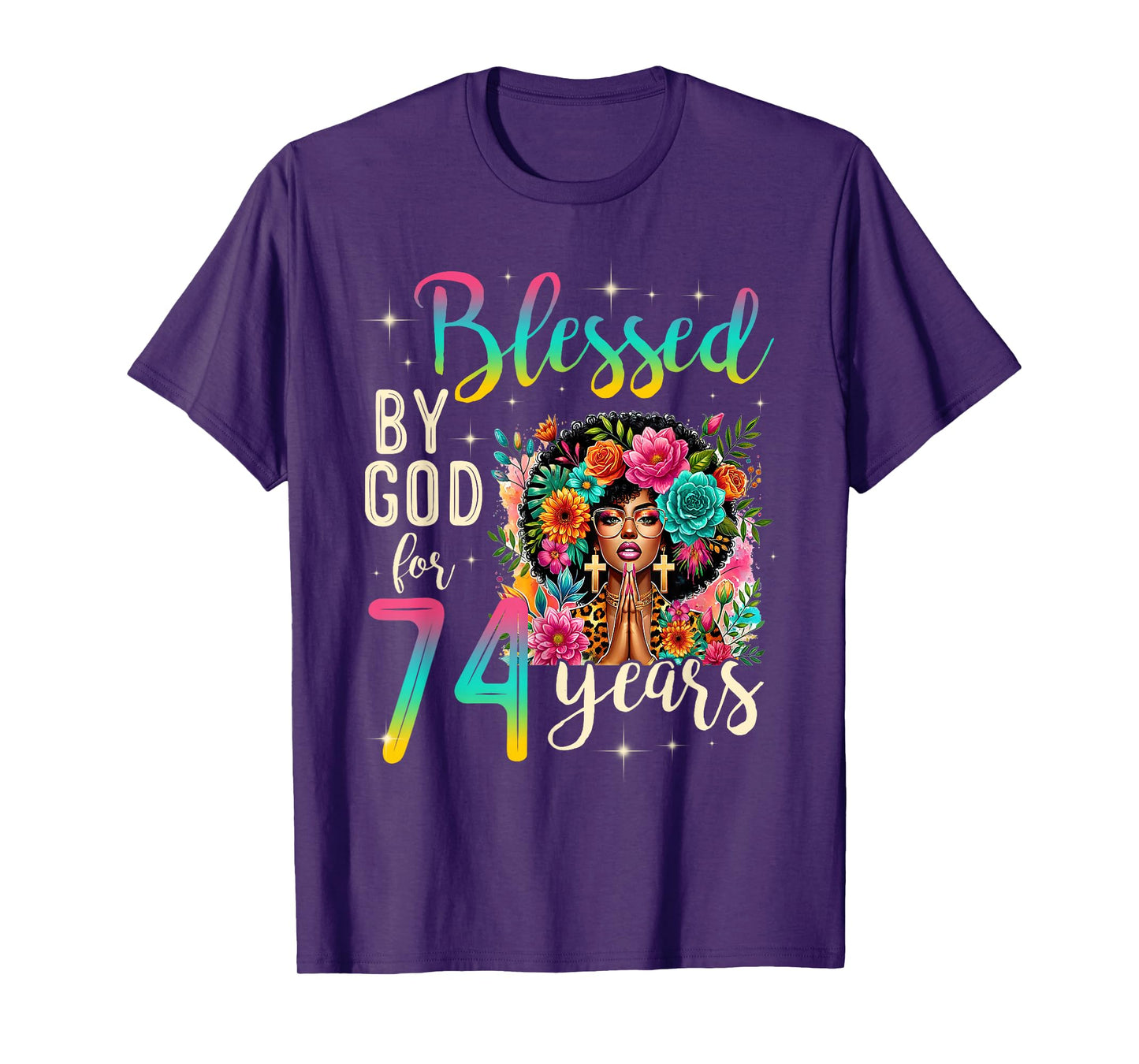 Black Girl Blessed by God for 74 Years Christian Birthday T-Shirt