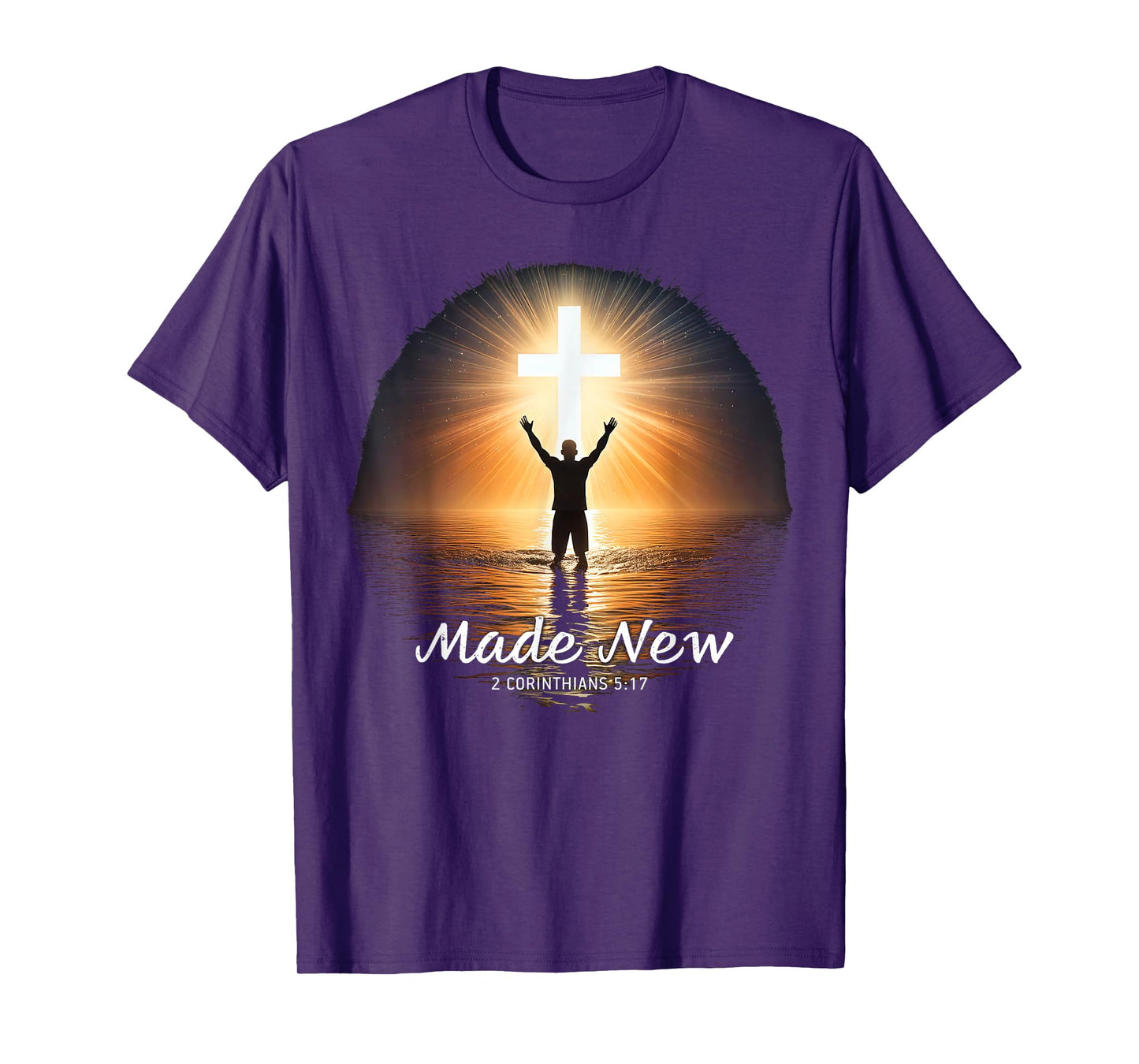 Made New in Christ Jesus: Christian Faith Baptism 2 Cor 5:17 T-Shirt