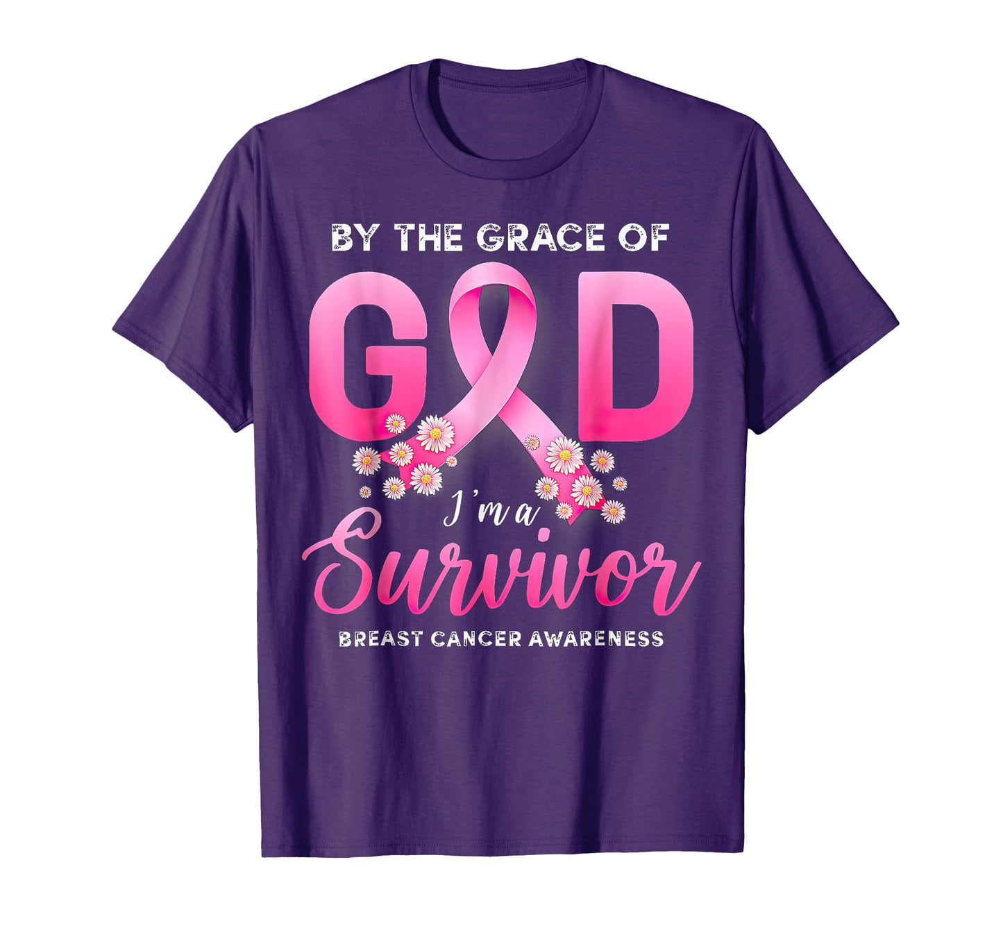 By The Grace of God I'm A Survivor Breast Cancer Survivor T-Shirt