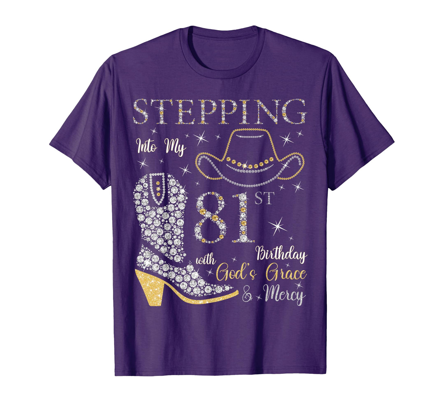 Stepping Into My 81st Birthday With God's Grace and Mercy T-Shirt