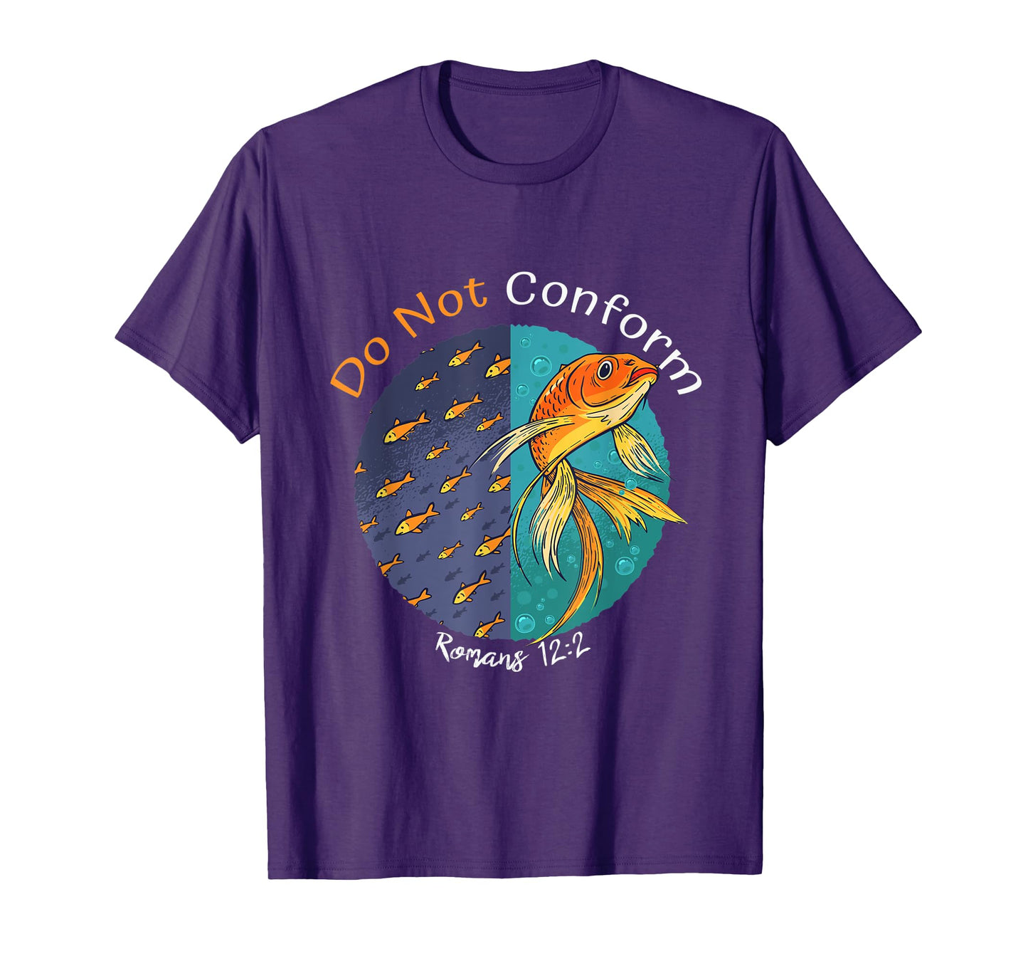 Do not Conform to this World Romans 12:2, Fish Bible Verse T-Shirt