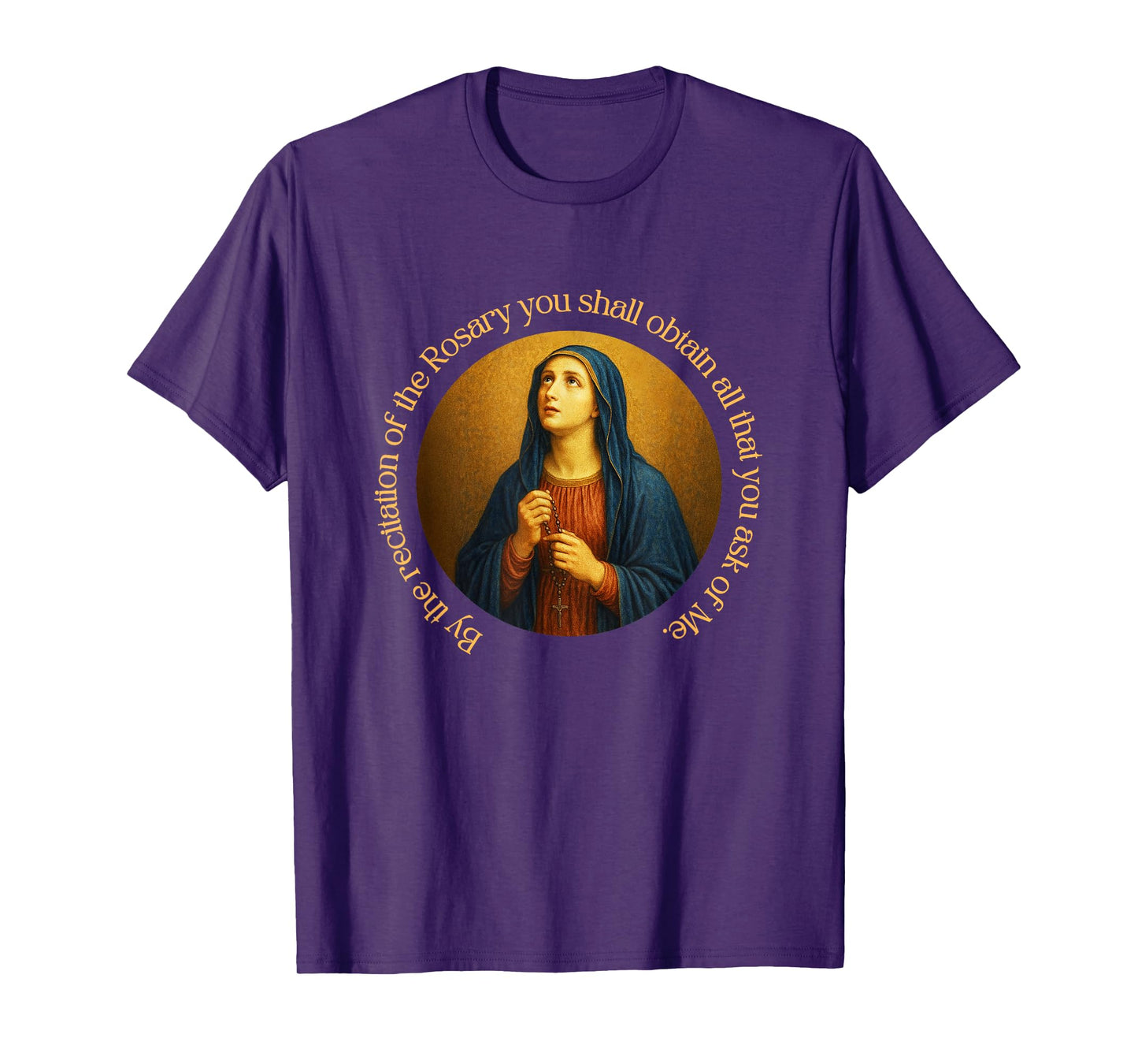Blessed Mother Mary Promises of Rosary Dominican Catholic T-Shirt
