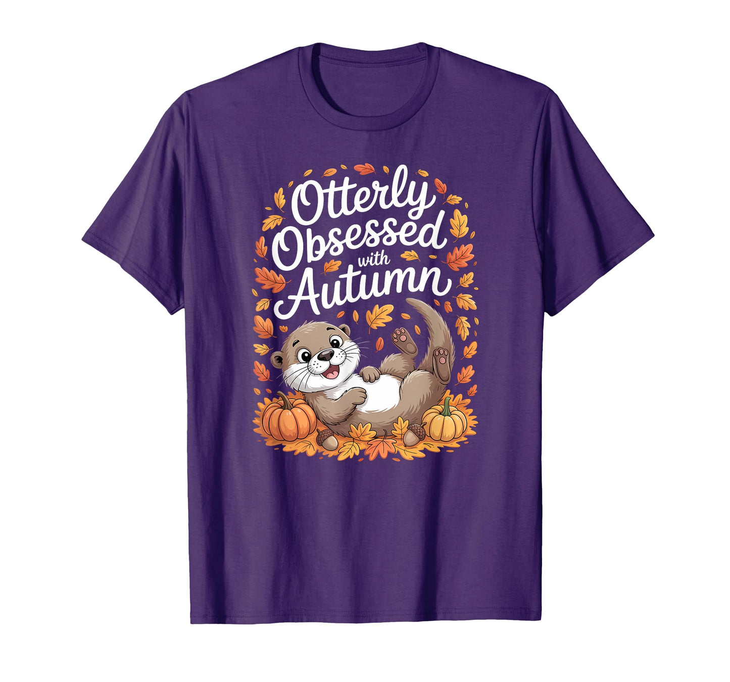 Funny Otter Autumn Animal Fall Quote T-Shirt