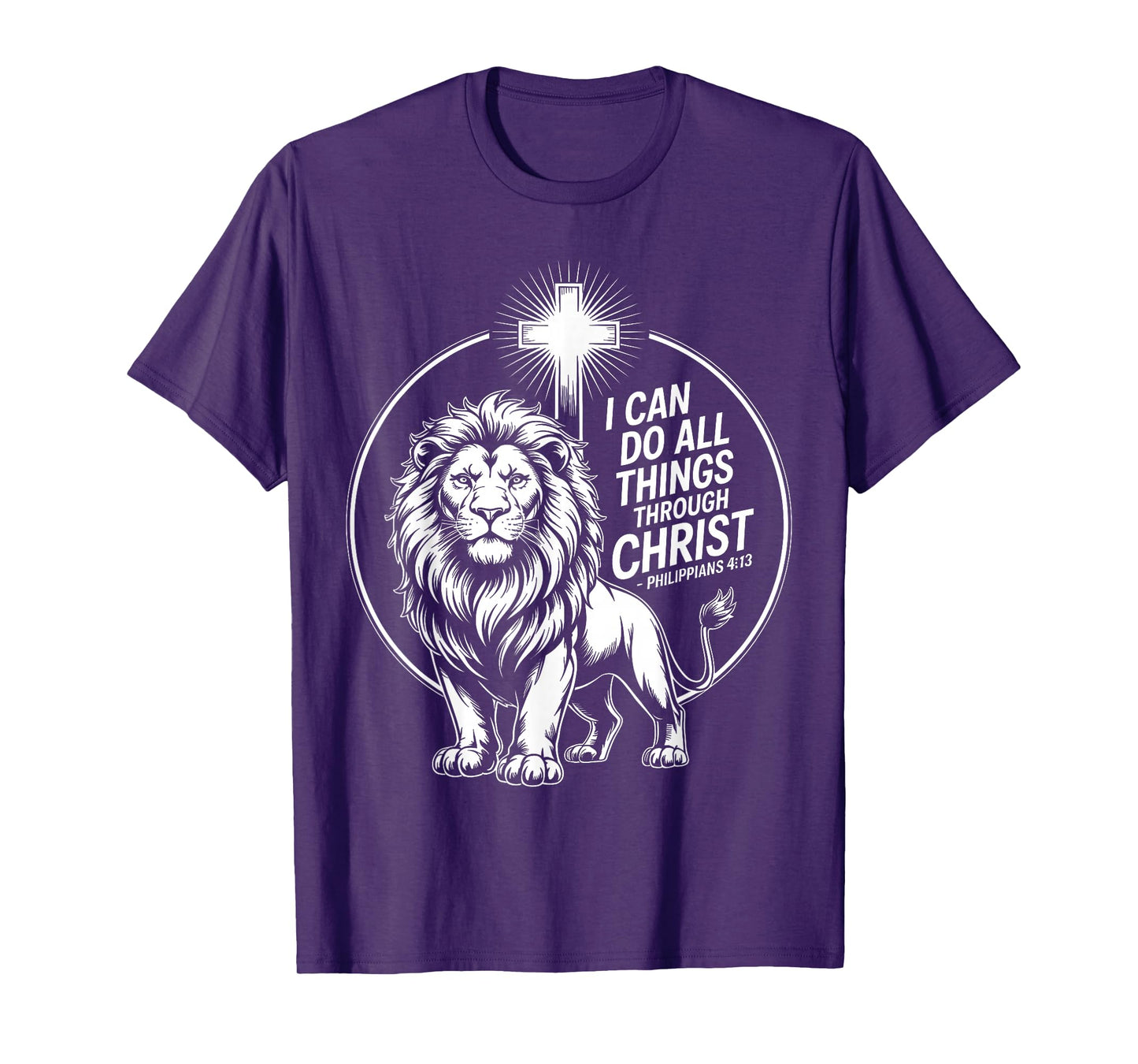I Can Do All Things Through Christ Philippians 4:13 T-Shirt
