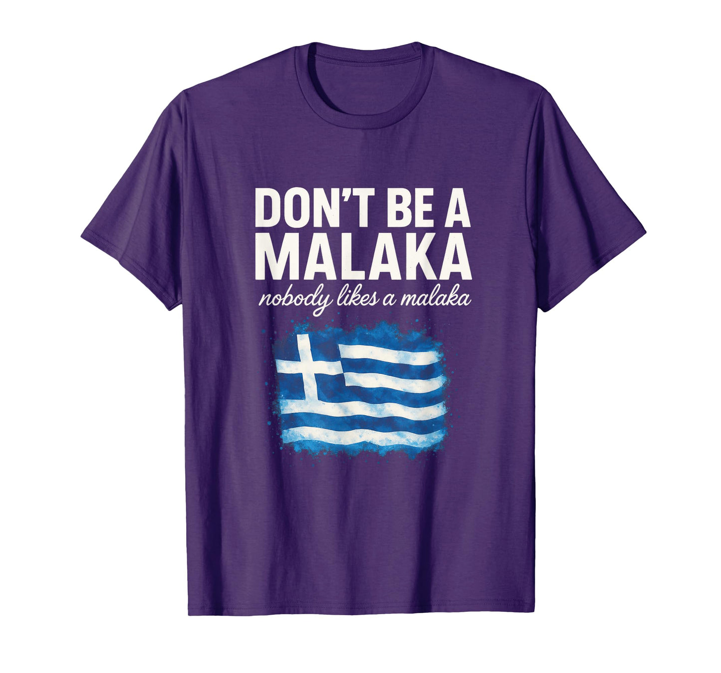 Don't BE A MALAKA - Greek Mythology Humor Pun T-Shirt