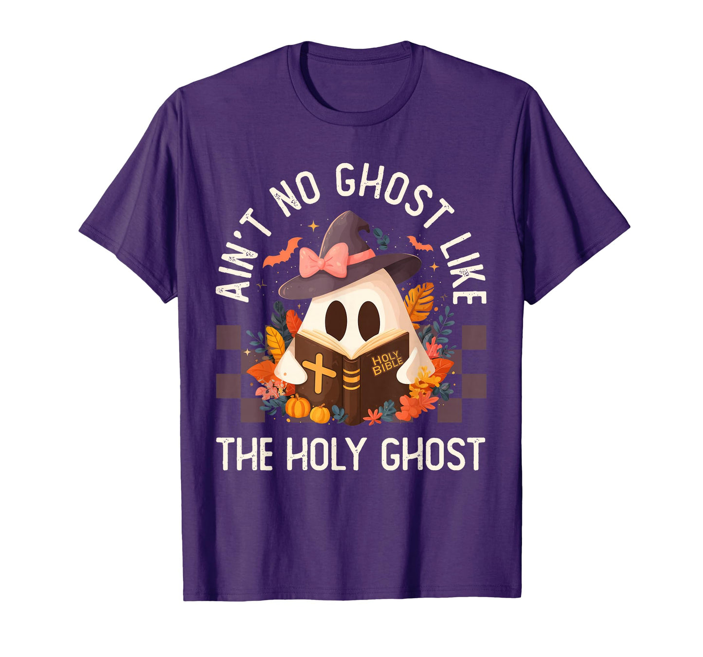 Ain't no Ghost Like The holy Ghost | Halloween | Boo Bible T-Shirt