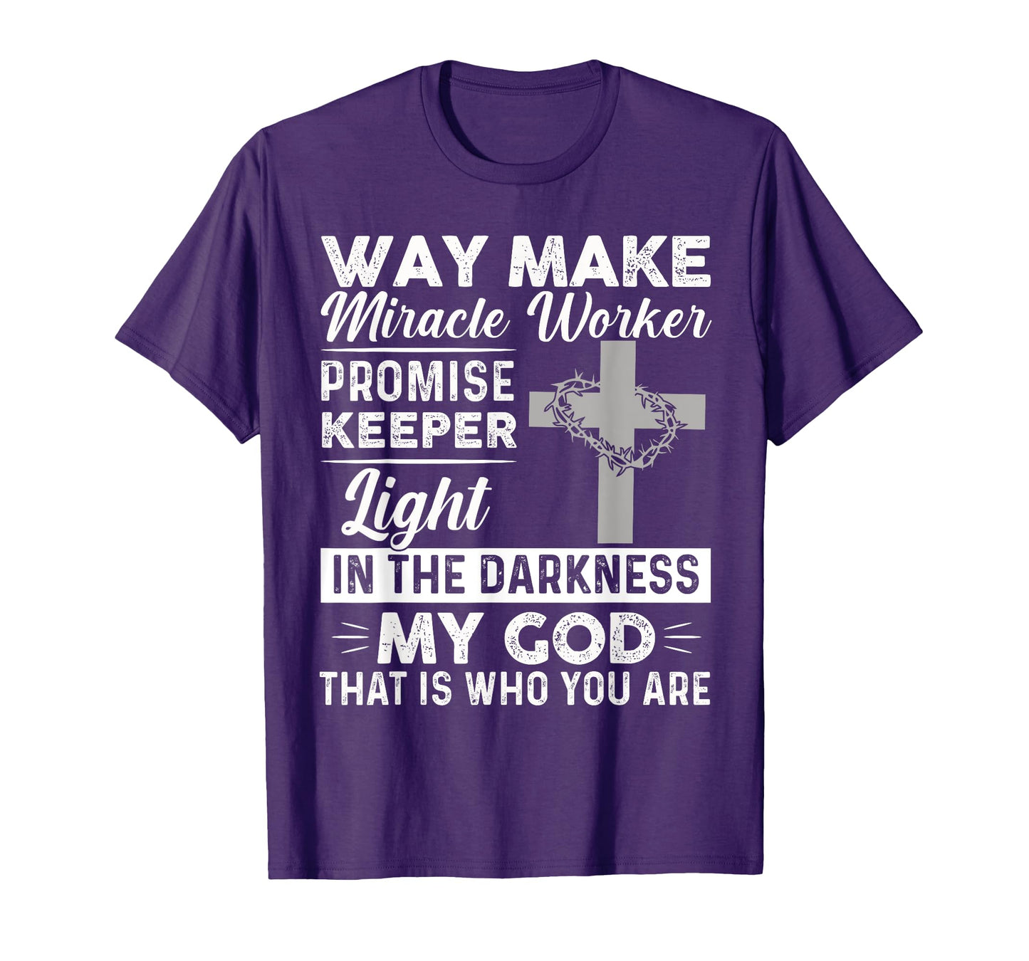 Waymaker Miracle Worker Promise Keeper Light Jesus Cross T-Shirt