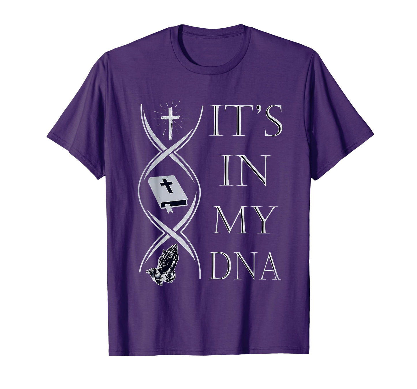 Jesus its in my DNA T-Shirt