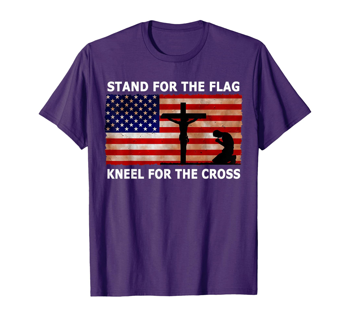 Stand For The Flag Kneel For The Cross Patriotic T Shirt Women Kids Men T-Shirt