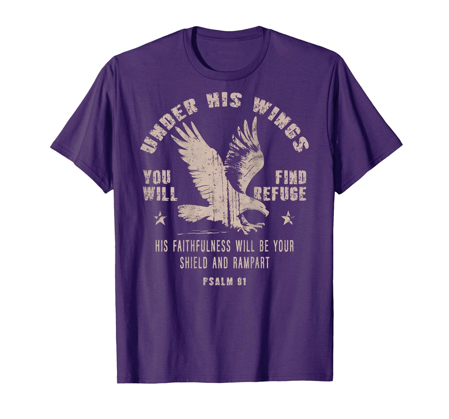 Under His Wings You Will Find Refuge Eagle Christian On Back T-Shirt