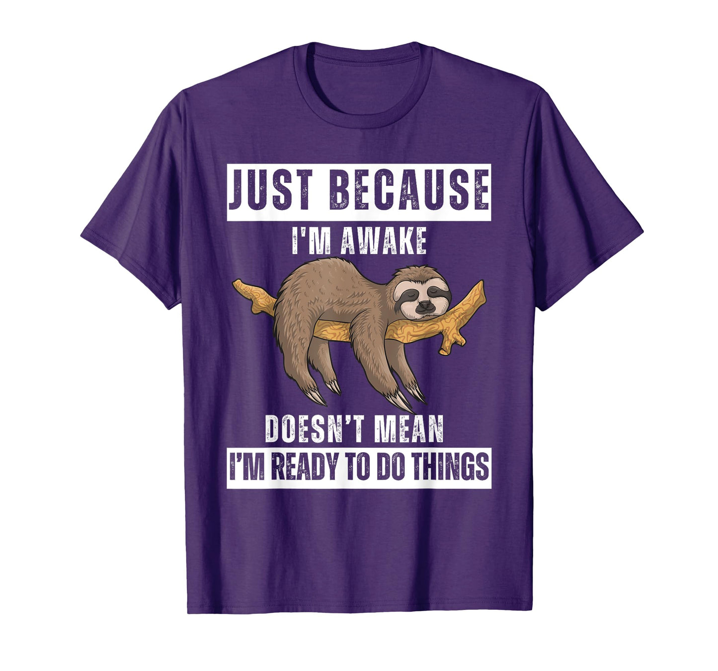 Just Because I'm Awake Funny Wake-Up Quotes Tweens T-Shirt