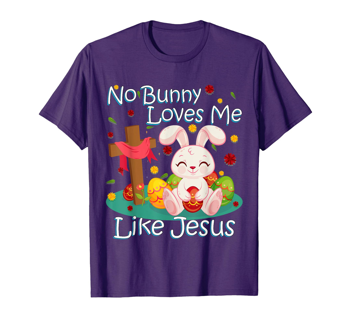 No Bunny Loves Me Like Jesus Christian Religious Easter T-Shirt