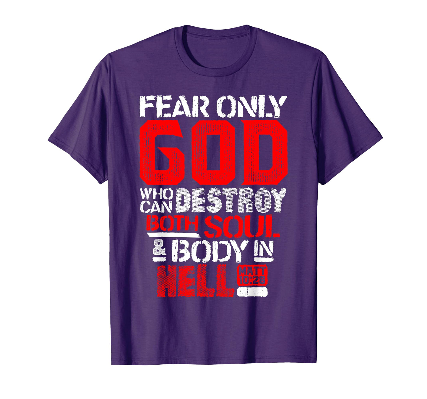 Vintage Fear Only God Who Can Destroy Both Soul And Body T-Shirt