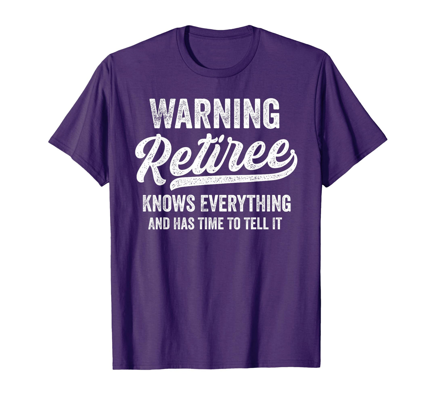 Humorous Retirement Gifts Simple Quote Design Unisex-Adults Retirement T-Shirt Black Small Short Sleeve Warning: Retiree Knows Everything and Has Time to Tell it