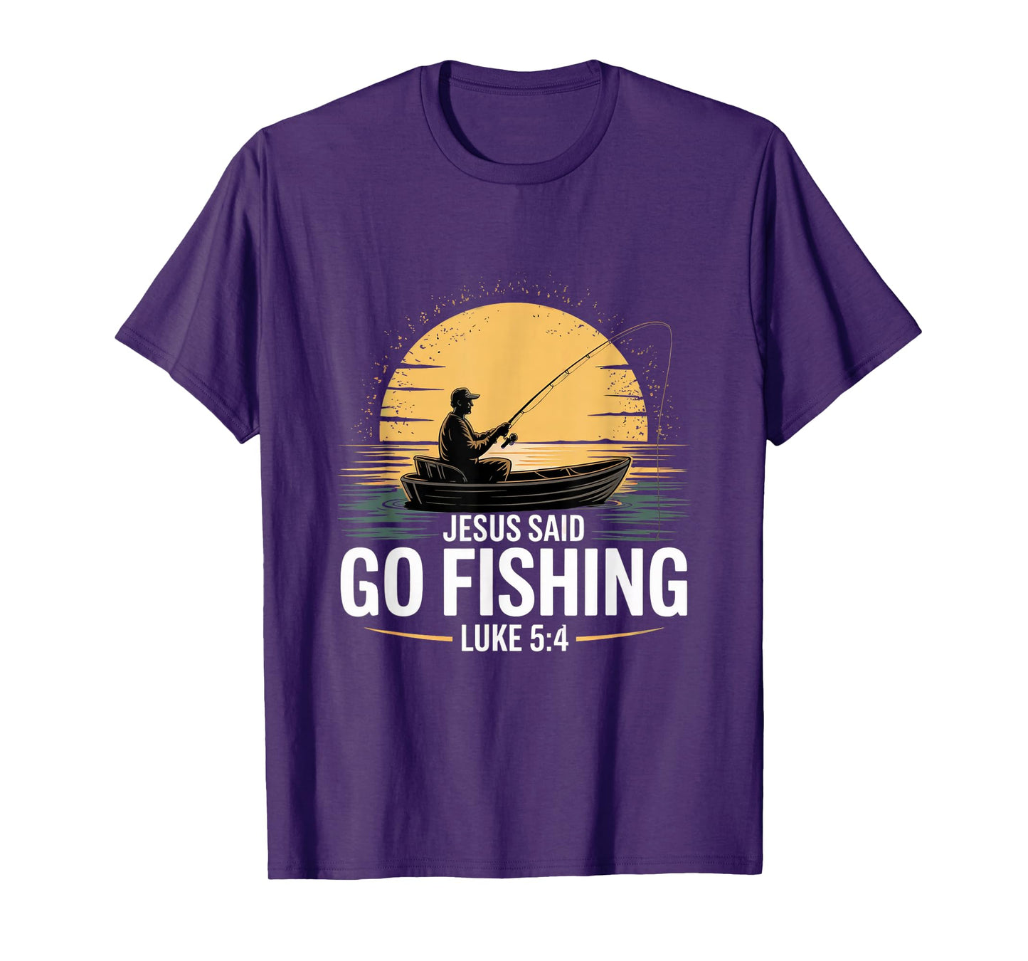 Jesus Said Go Fishing Christian Fisherman Bible Verse men T-Shirt