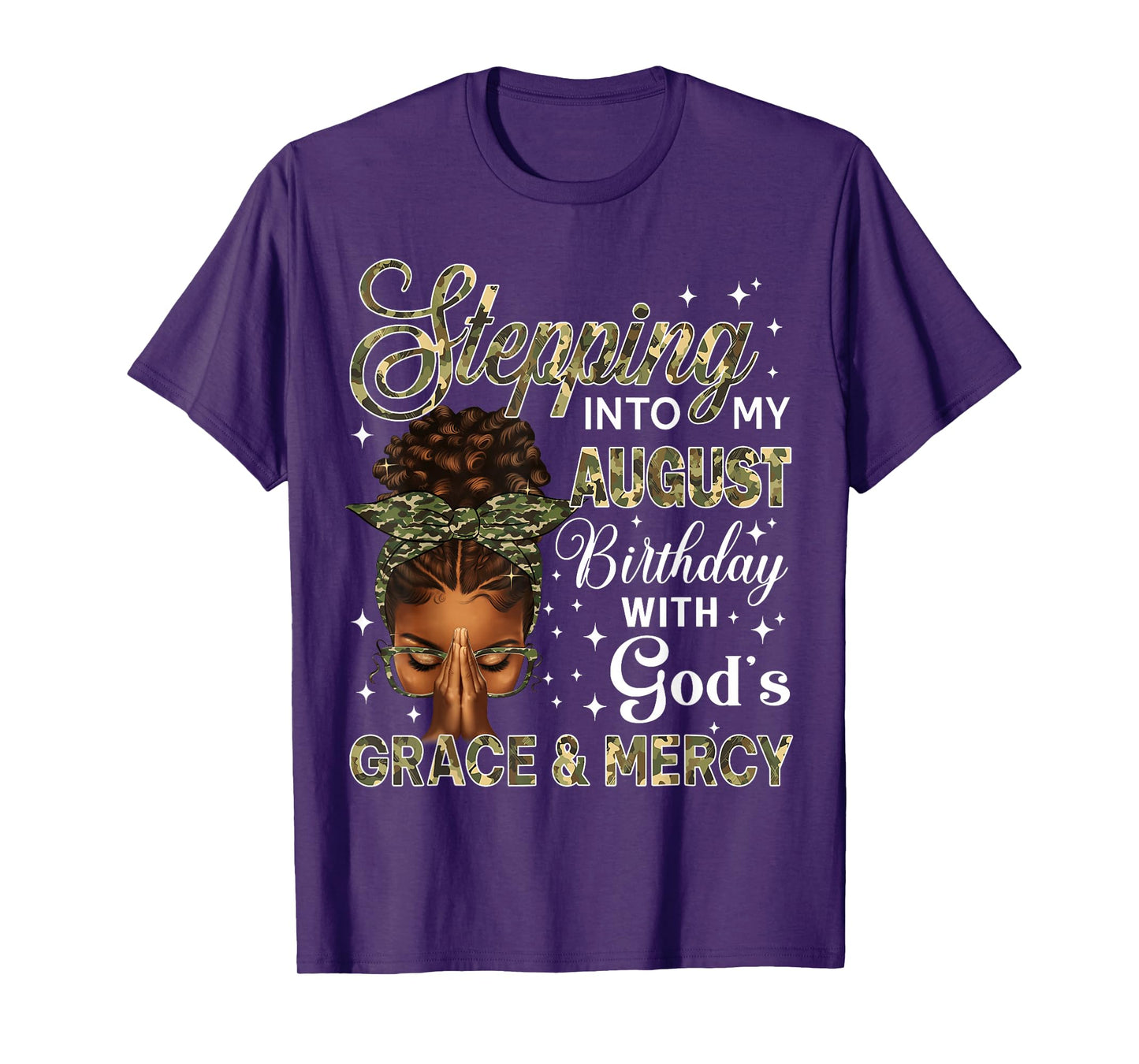 Stepping Into My August Birthday Black Women Afro Christian T-Shirt