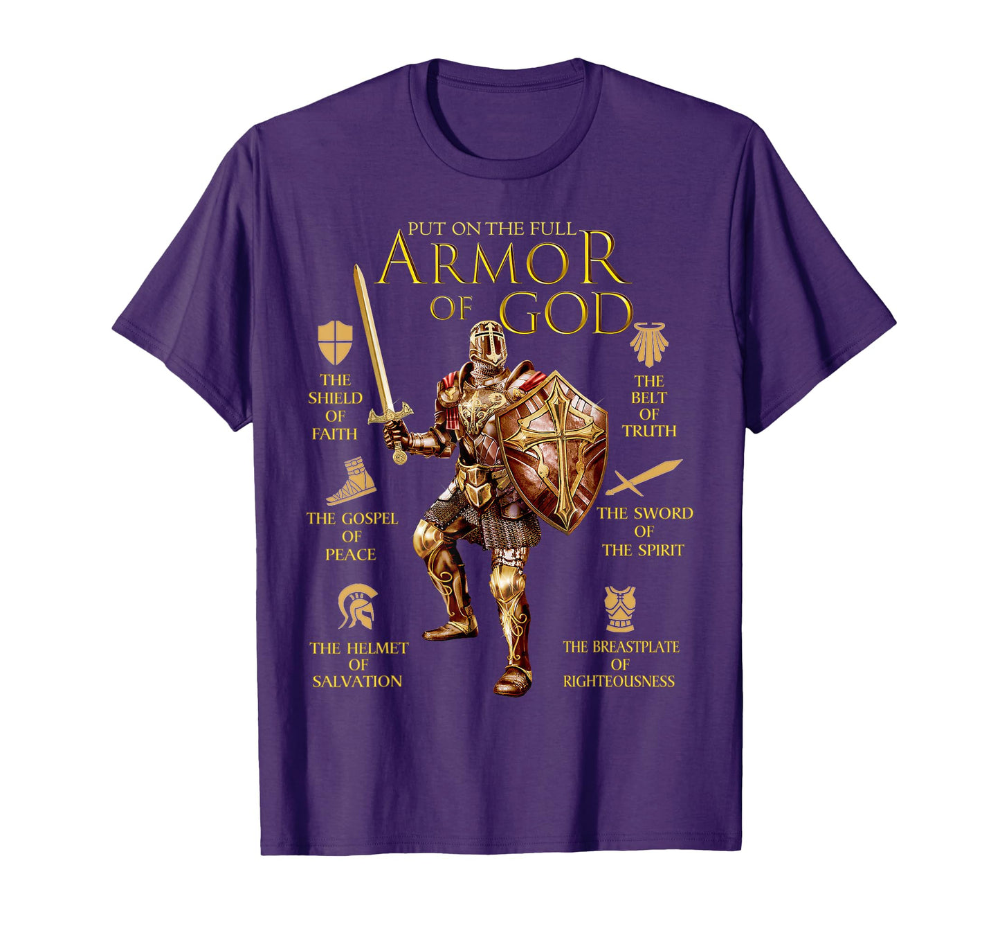 Warrior of God Put On The Full Armor of God T-Shirt