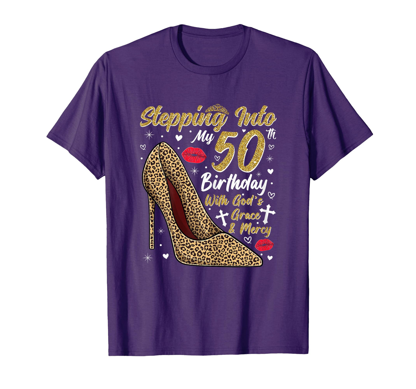Stepping Into My 50th Birthday with God's Grace and Mercy T-Shirt