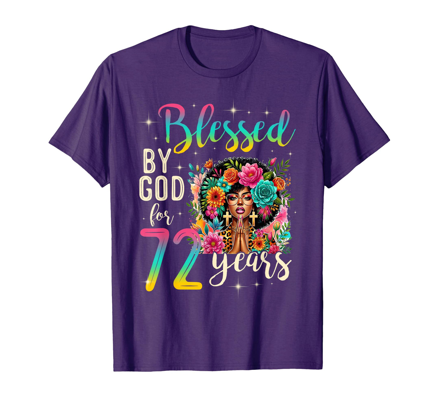 Black Girl Blessed by God for 72 Years Christian Birthday T-Shirt