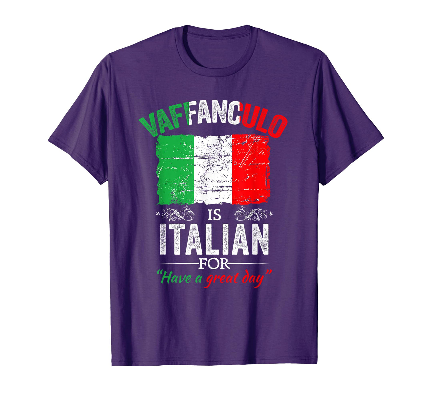 Vaffanculo Have A Great Day Funny Italian Saying T-Shirt