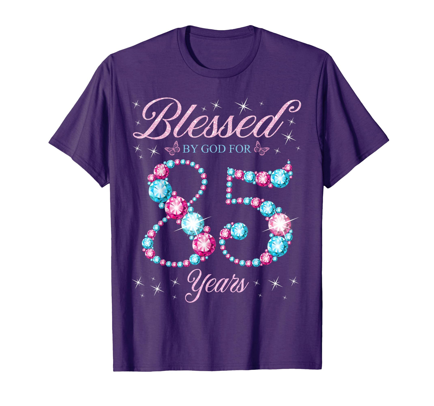 Blessed By God For 85 Years Old 85th Birthday Woman Queen T-Shirt