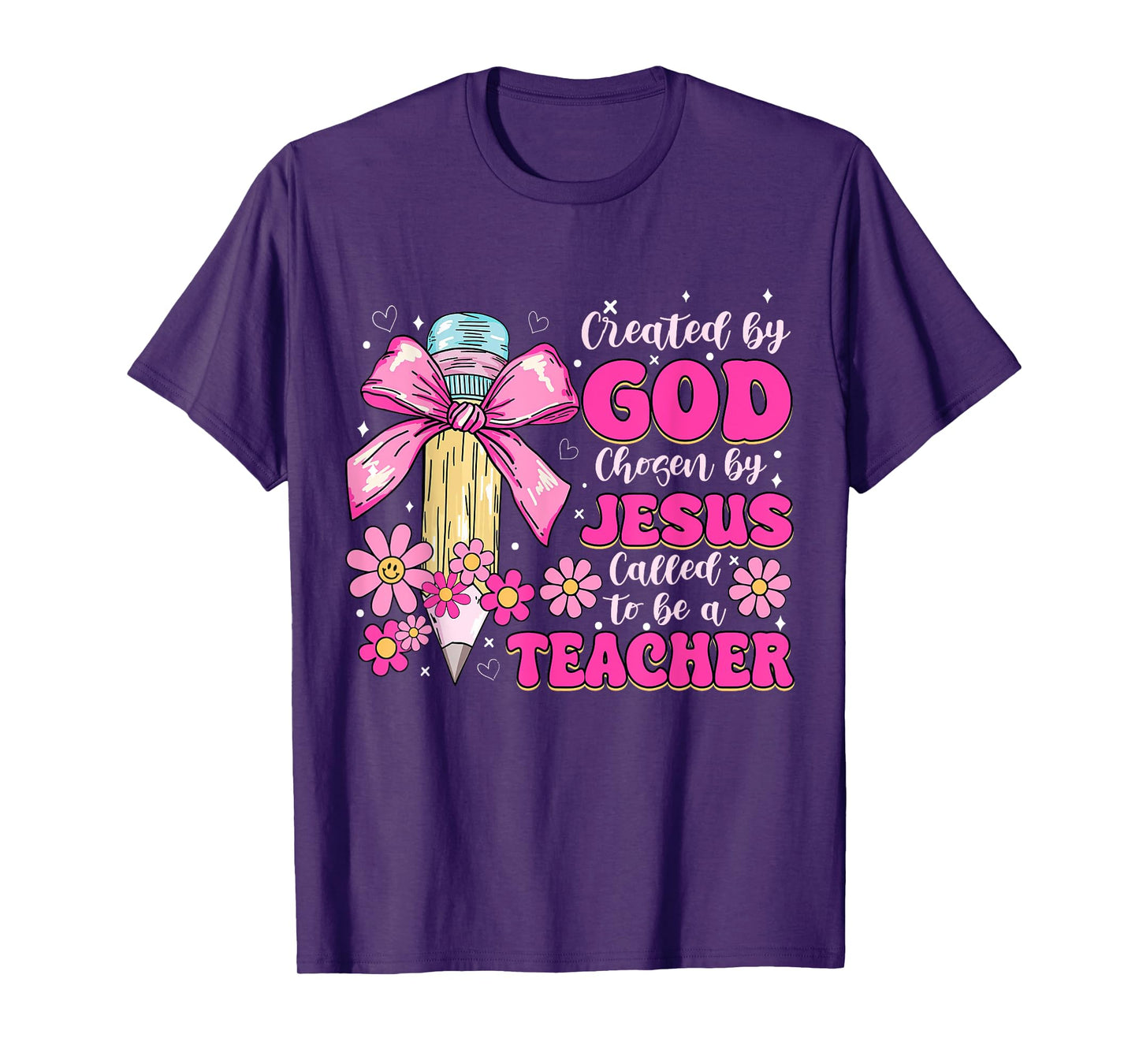 Created By God Called To Teacher - Jesus Christian Teacher T-Shirt