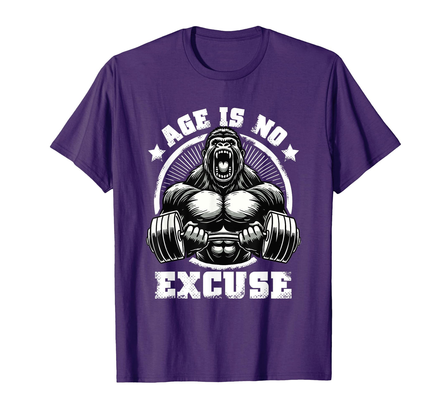 Age Is No Excuse Gorilla Weightlift Gym Quotes Gym Fitness T-Shirt