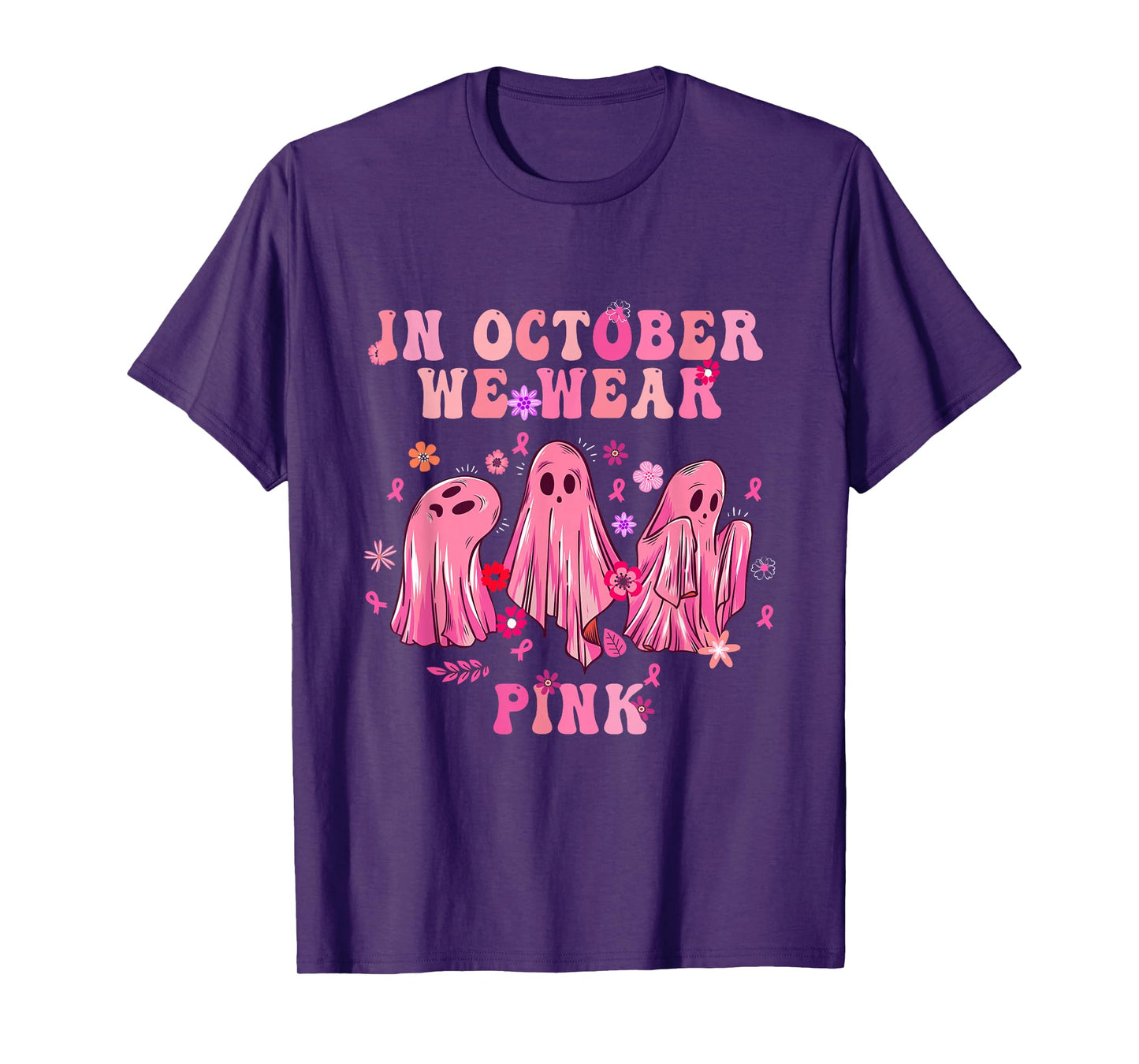 in October, We Wear Pink Fight Breast Cancer Awareness Hope T-Shirt