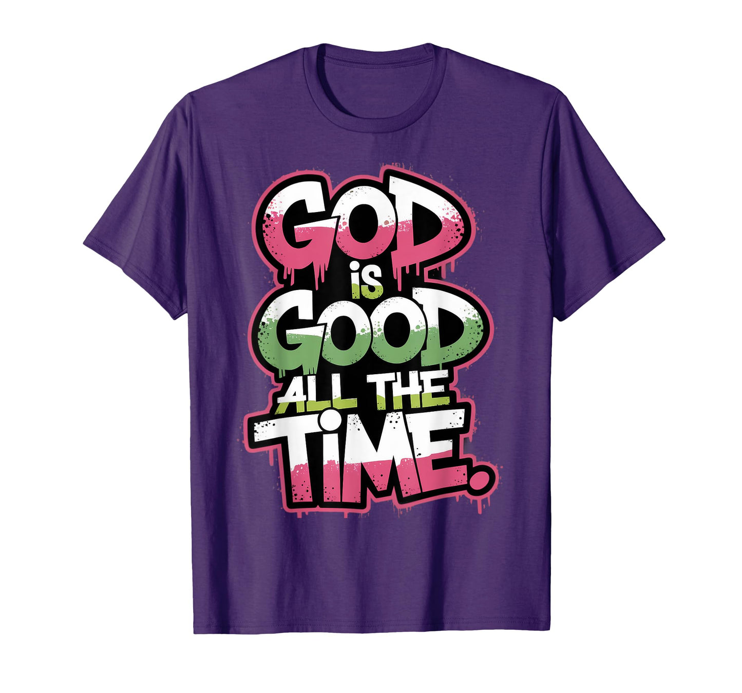 God is Good All The Time Christian Bible Verse Jesus Faith T-Shirt