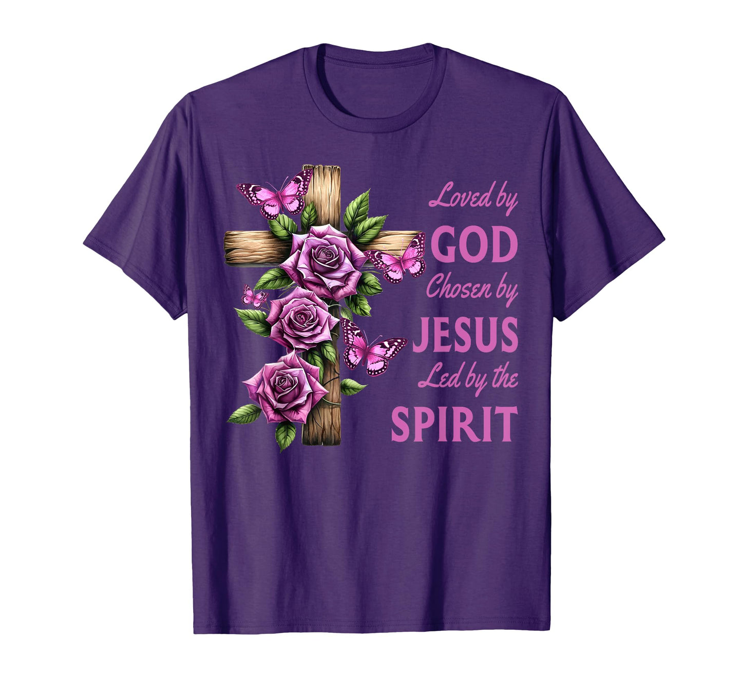 Loved By God Chosen By Jesus Rose And Butterfly Cross T-Shirt